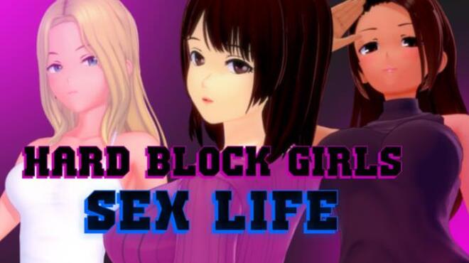 Hard Block Girls: Sex Life Free Download