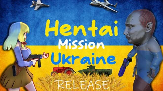 Hentai Mission Ukraine v10.01.2023