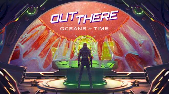 Out There Oceans of Time Free Download