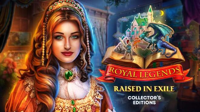 Royal Legends Raised in Exile Collectors Edition Free Download