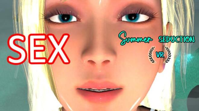 SEX Summer Seduction VR Free Download