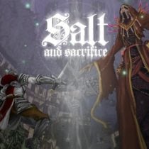 Salt and Sacrifice v1.0.1.0