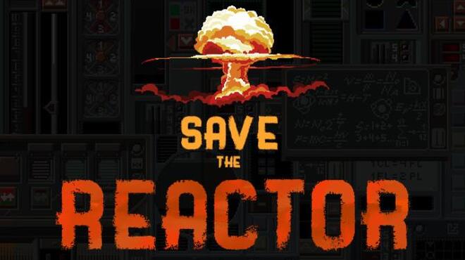 Save the Reactor Free Download