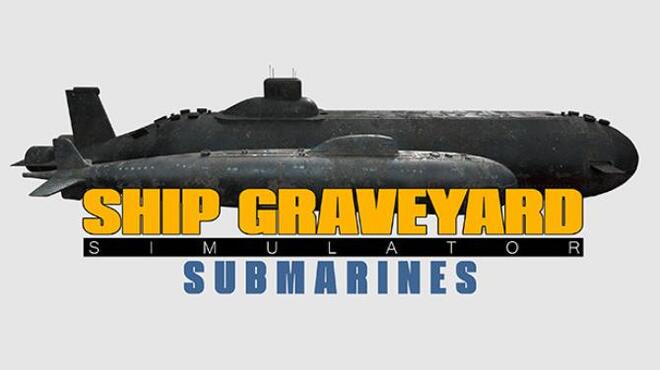 Ship Graveyard Simulator Submarines-DOGE