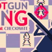 Shotgun King The Final Checkmate v1.36