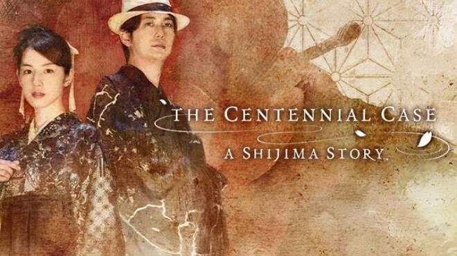 The Centennial Case A Shijima Story Free Download