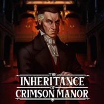 The Inheritance Of Crimson Manor v1.032