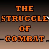 The Struggle of Combat