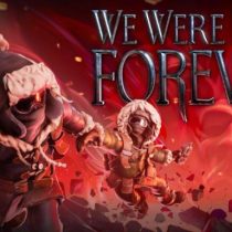 We Were Here Forever