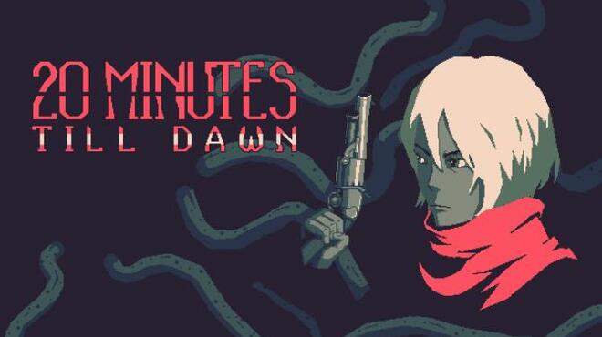 20 Minutes Till Dawn Free Download