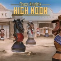 Chess Knights: High Noon