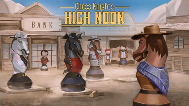 Chess Knights: High Noon Free Download