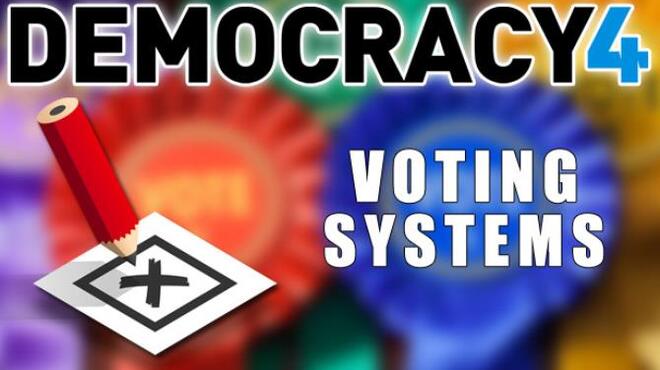 Democracy 4 Voting Systems Free Download