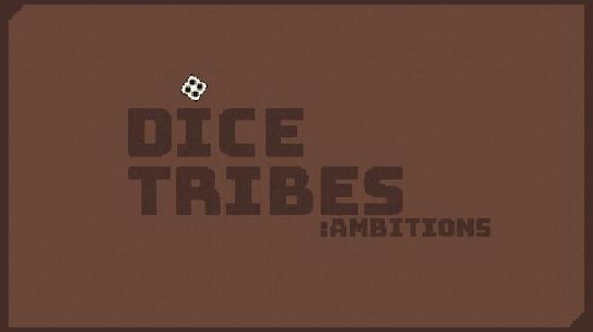 Dice Tribes: Ambitions Free Download