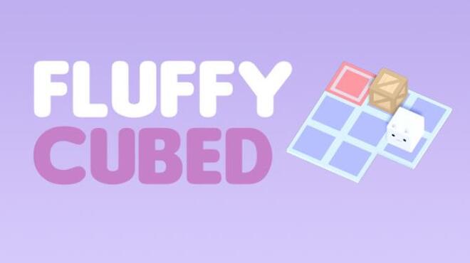 Fluffy Cubed Free Download