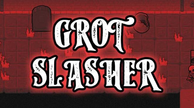 Grot Slasher Free Download