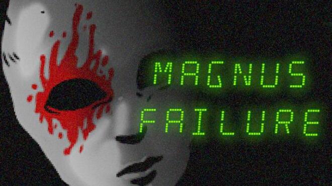 Magnus Failure