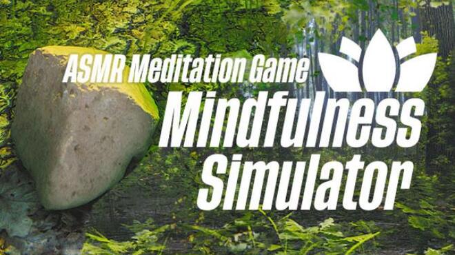 Mindfulness Simulator ASMR Meditation Game Free Download