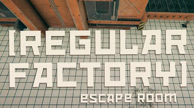 Regular Factory Escape Room Free Download