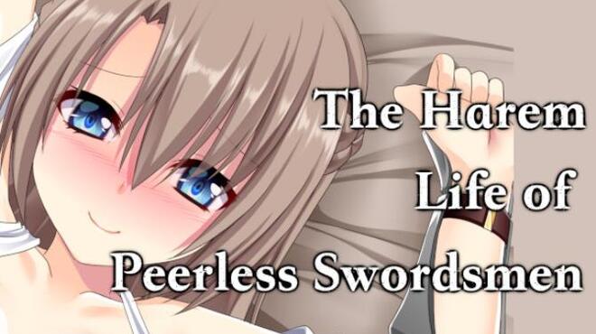 The Harem Life Of Peerless Swordsmen Free Download