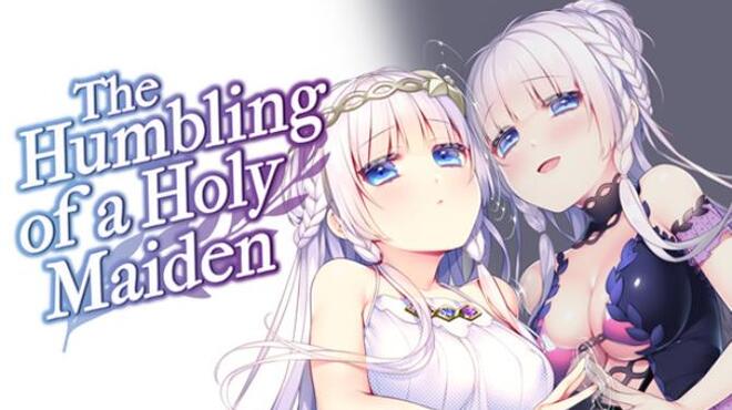 The Humbling of a Holy Maiden Free Download