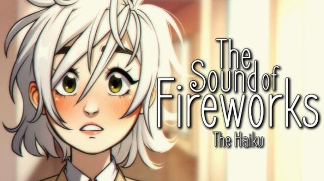 The Sound Of Fireworks The Haiku Free Download