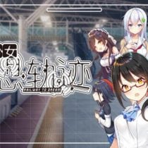 铁道少女:梦想轨迹 2.0 Railway To Dream