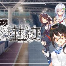 铁道少女:梦想轨迹 2.0 Railway To Dream