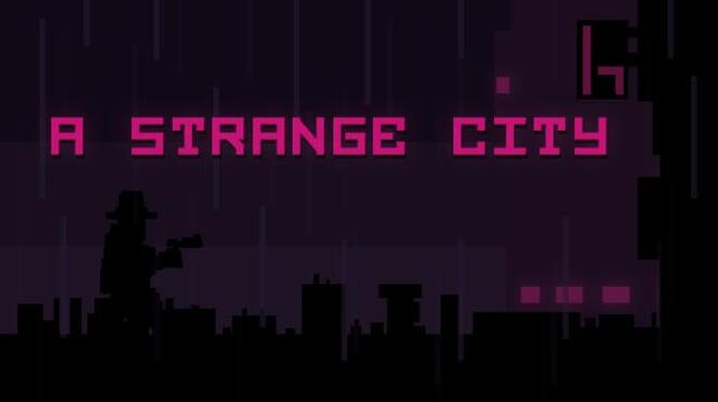 A Strange City Free Download