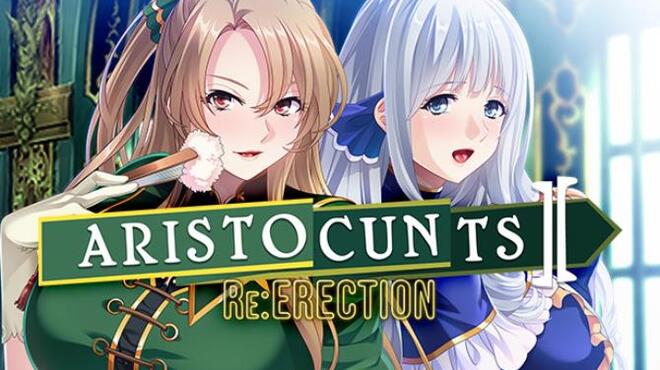 Aristocunts II Re:ERECTION Free Download