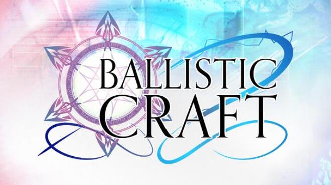 Ballistic Craft Free Download