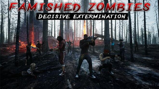 Famished zombies:  Decisive extermination Free Download