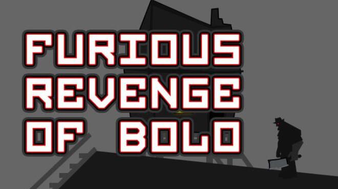 Furious Revenge of Bolo Free Download