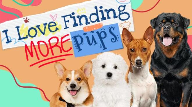 I Love Finding MORE Pups Collectors Edition Free Download