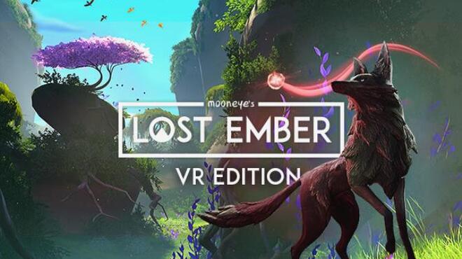 LOST EMBER - VR Edition Free Download