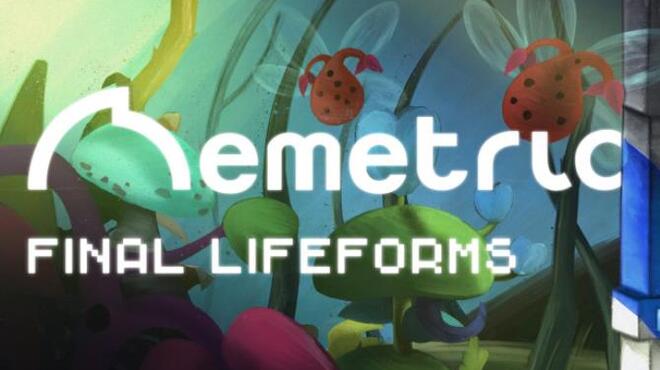 Memetric: Final Lifeforms