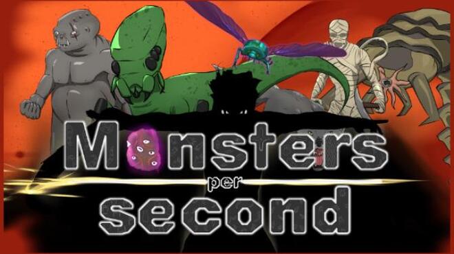 Monsters per second Free Download