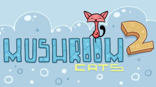 Mushroom Cats 2 Free Download