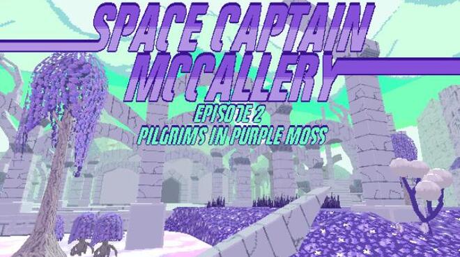 Space Captain McCallery Episode 2 Pilgrims In Purple Moss Free Download