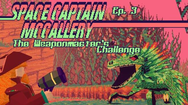 Space Captain McCallery Episode 3 The Weaponmasters Challenge Free Download