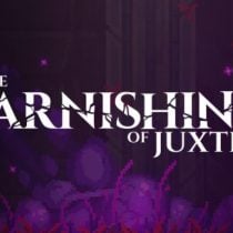 The Tarnishing Of Juxtia v1.01