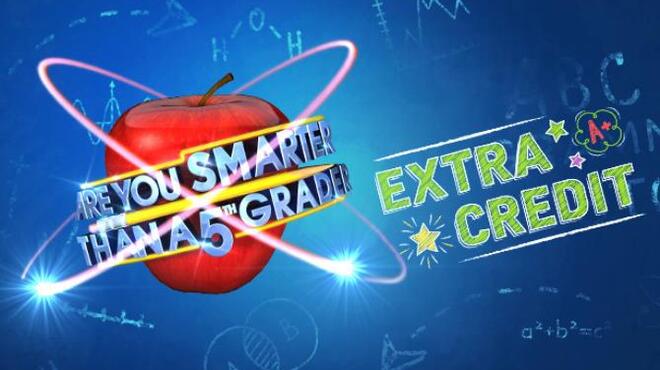 Are You Smarter Than A 5th Grader Extra Credit Free Download