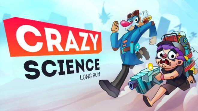 Crazy Science: Long Run Free Download