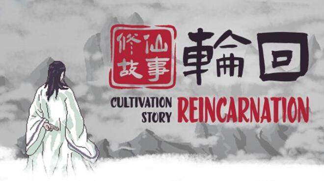 Cultivation Story: Reincarnation Build 20221011