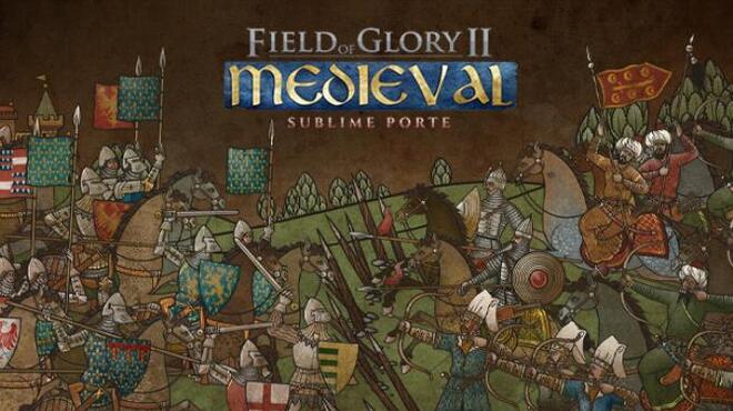 Field of Glory II Medieval Sublime Porte Free Download