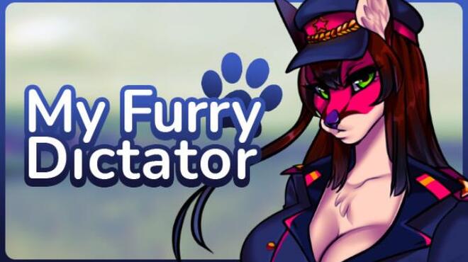 My Furry Dictator 🐾 Free Download