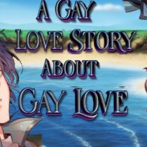 A Gay Love Story About Gay Love