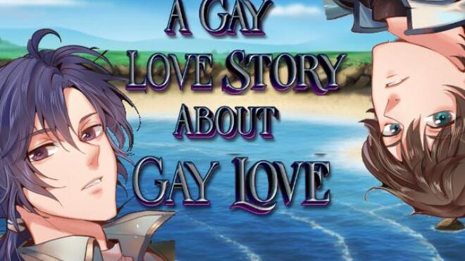 A Gay Love Story About Gay Love Free Download