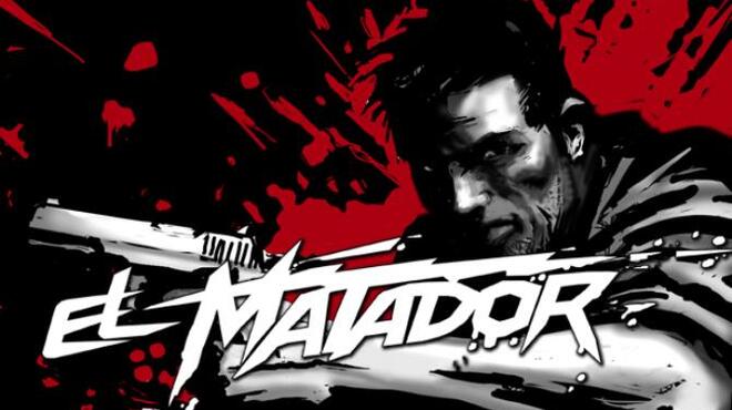 El Matador Free Download