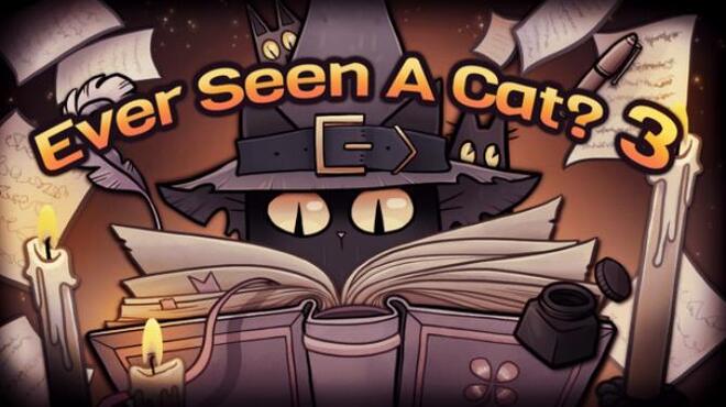 Ever Seen A Cat? 3 Free Download
